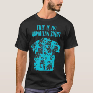 Das ist mein hawaiianischer Aloha Hawaii tropische T-Shirt