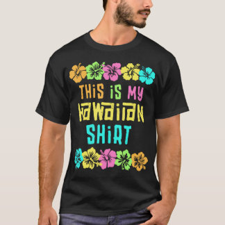Das ist mein hawaiianisches Shirt Tropical Luau Co