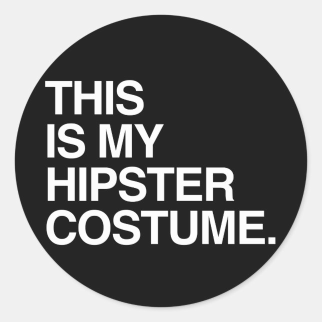 DAS IST MEIN HIPSTER-KOSTEN RUNDER AUFKLEBER (Vorderseite)