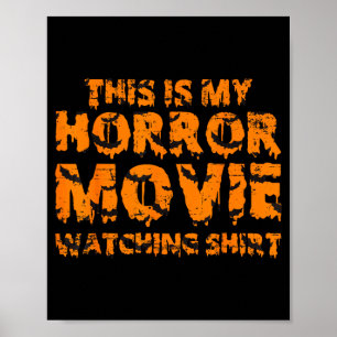 Das ist mein Horrorfilm-Beobachtungs-Shirt Hallowe Poster
