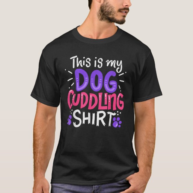 Das ist mein Hund Cuddling Shirt Funny Gift Dog Lo (Vorderseite)
