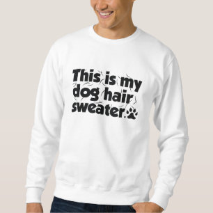 Das ist mein Hundefrüber Sweatshirt