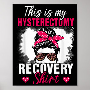 Das ist mein Hysterektomie-Erholung-Shirt Uterus-S Poster