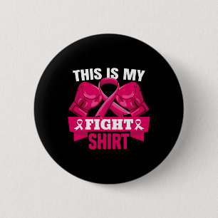 Das ist mein Kampf gegen Brustkrebs Kämpfer glaube Button