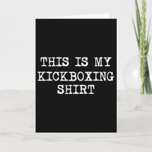 Das ist mein Kickbox-Shirt Lustiges Kickboxen Kick Karte