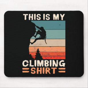 Das ist mein Kletter-Shirt Wandkletter-Geschenk Fe Mousepad