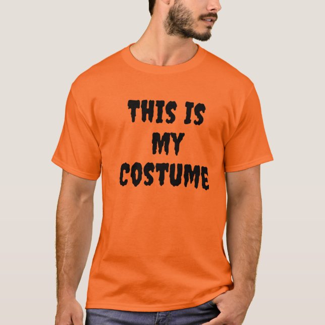 Das ist mein Kostüm | Halloween T-Shirt (Vorderseite)