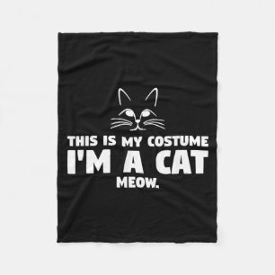 Das ist mein Kostüm, ich bin eine Katze, Miau _ Lu Fleecedecke