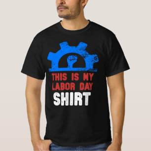 Das ist mein Labor Day-Shirt T-Shirt