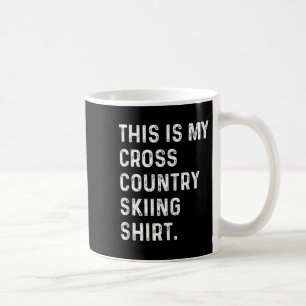 Das ist mein Langlaufloipe - Skilanglauf-Shirt Kaffeetasse