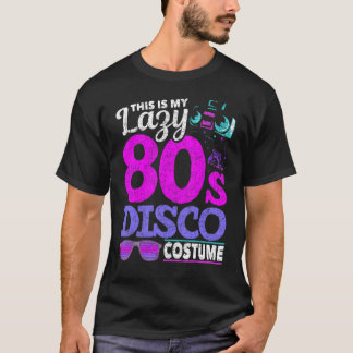 Das ist mein Lazy 80er Disco Costume Party Music E T-Shirt