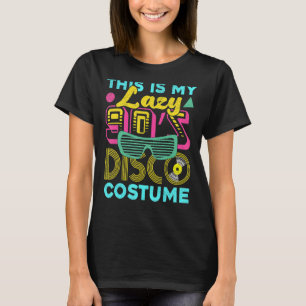 Das ist mein Lazy 90er Disco Kostüm Party Retro Mu T-Shirt