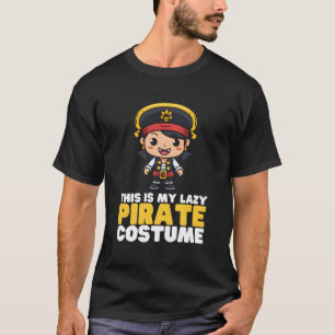Das ist mein Lazy Pirate Costume Pirates Kawaii Ha T-Shirt