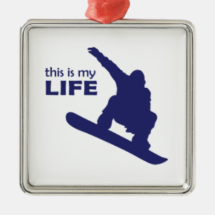 Das ist mein Leben (Snowboarden) Ornament Aus Metall