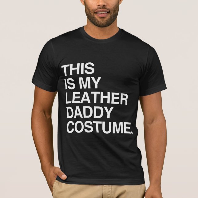 DAS IST MEIN LEDERER DADDY COSTUME T-Shirt (Vorderseite)