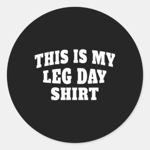 Das ist mein leg Day Funny Gym für das Gewichthebe Runder Aufkleber