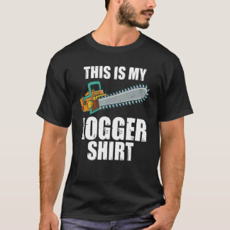 Das ist mein Logger Holzfäller Holzarbeiter T-Shirt