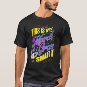Das ist mein Mardi Gras - Kleidung für Paraden T-Shirt