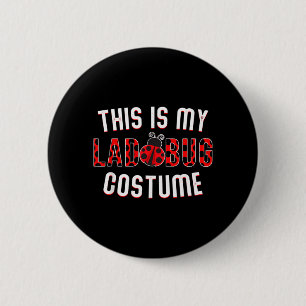 Das ist mein Marienkäfer-Kostüm Marienkäfer Hallow Button