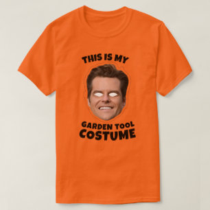 Das ist mein Matt Gaetz Garden Tool-Kostüm T-Shirt