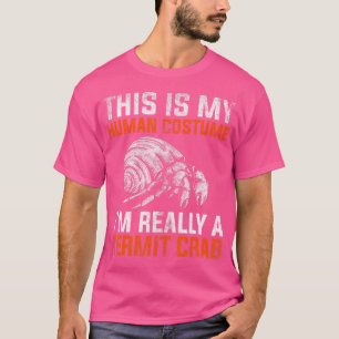 Das ist mein menschlicher Hermit-Krabben T-Shirt