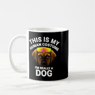 Das ist mein menschliches Kostüm, ich bin ein Hund Kaffeetasse