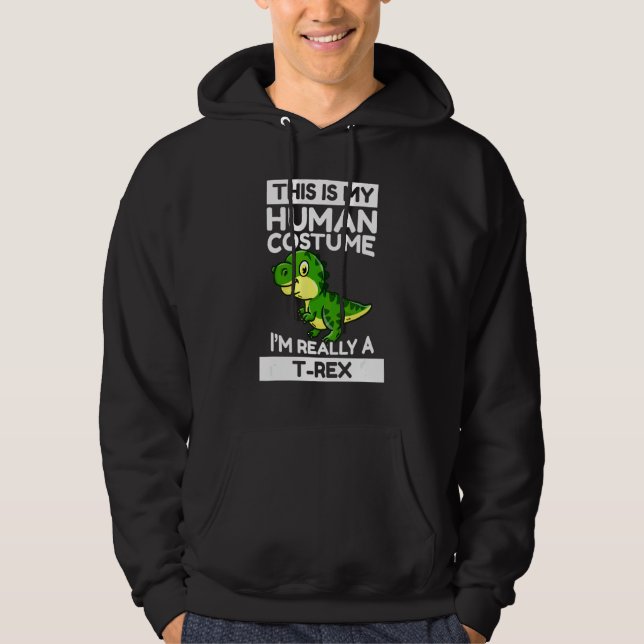 Das ist mein menschliches Kostüm, ich bin wirklich Hoodie (Vorderseite)