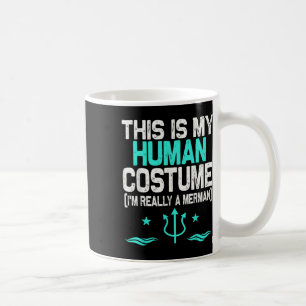 Das ist mein menschliches Kostüm, ich bin wirklich Kaffeetasse