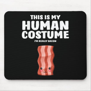 Das ist mein menschliches Kostüm. Ich bin wirklich Mousepad