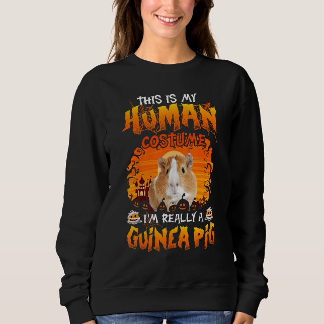 Das ist mein menschliches Kostüm, ich bin wirklich Sweatshirt (Vorderseite)