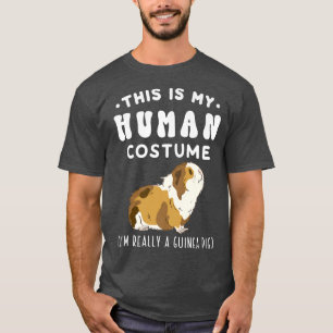 Das ist mein menschliches Kostüm, ich bin wirklich T-Shirt