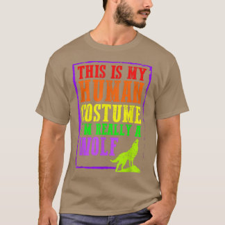 Das ist mein menschliches Kostüm, ich bin wirklich T-Shirt