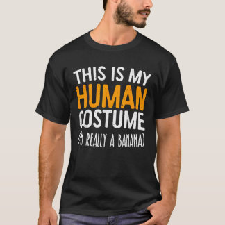 Das ist mein menschliches Kostüm, ich bin wirklich T-Shirt