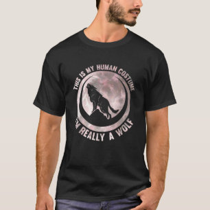 Das ist mein menschliches Kostüm, ich bin wirklich T-Shirt