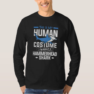 Das ist mein menschliches Kostüm Ich bin wirklich T-Shirt