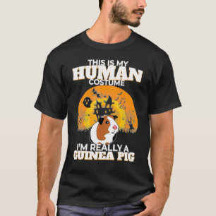 Das ist mein menschliches Kostüm Ich bin wirklich T-Shirt