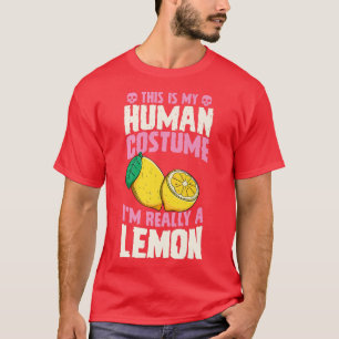 Das ist mein menschliches Kostüm, ich bin wirklich T-Shirt