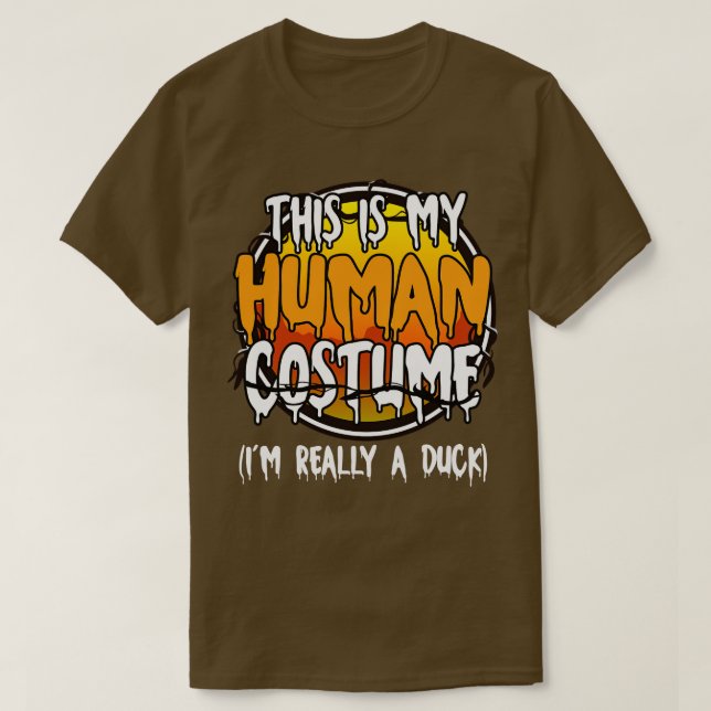 Das ist mein menschliches Kostüm. Ich bin wirklich T-Shirt (Design vorne)