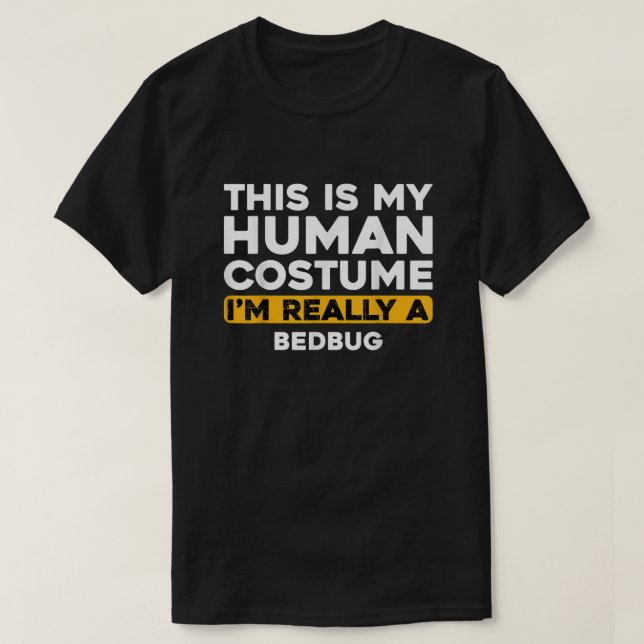 Das ist mein menschliches Kostüm, ich bin wirklich T-Shirt (Design vorne)