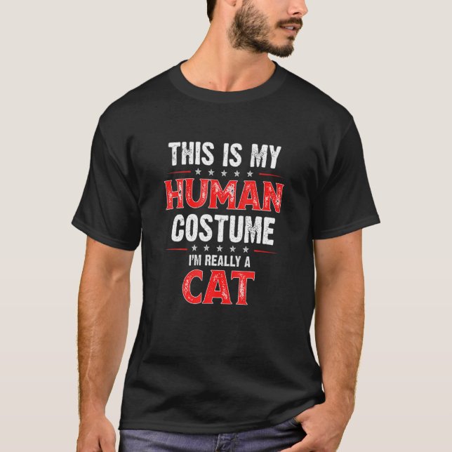 Das ist mein menschliches Kostüm, ich bin wirklich T-Shirt (Vorderseite)