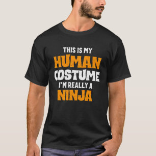 Das ist mein menschliches Kostüm, ich bin wirklich T-Shirt