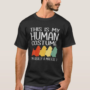 Das ist mein menschliches Kostüm Malteser Lover Pe T-Shirt