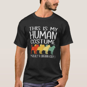 Das ist mein menschliches Kostüm sibirischer Husk T-Shirt