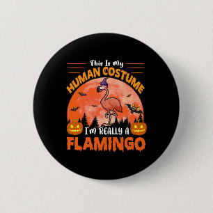 Das ist mein menschliches Kostüm, wirklich ein Fla Button