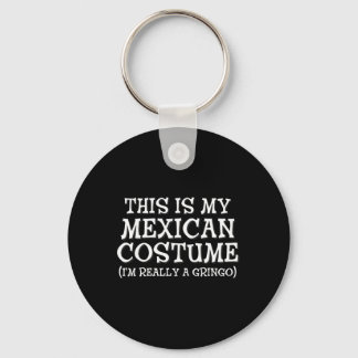 Das ist mein mexikanisches Kostüm Gringo Cinco de Schlüsselanhänger