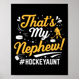 Das ist mein Neffe Eishockey-Tante Torwart Spieler Poster