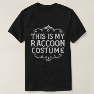 Das ist mein Raccoon-Kostüm Funny Lazy Halloween T-Shirt