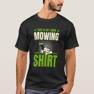Das ist mein Rasenmähen Rasen Gras Gärtner Für E T-Shirt