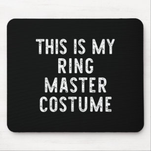 Das ist mein Ring Master-Kostüm Halloween Easy Rin Mousepad