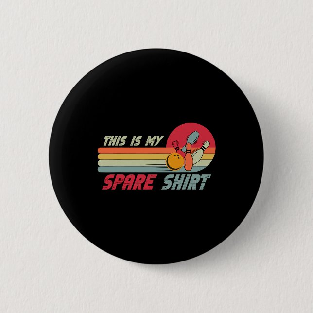 Das ist mein Shirt Funny Bowling Button (Vorderseite)